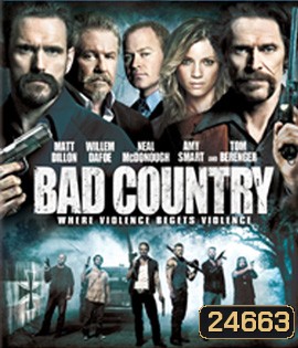 Bad Country (2013) คู่ระห่ำล้างเมืองโฉด