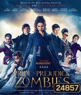 Pride and Prejudice and Zombies (2016) เลดี้ซอมบี้