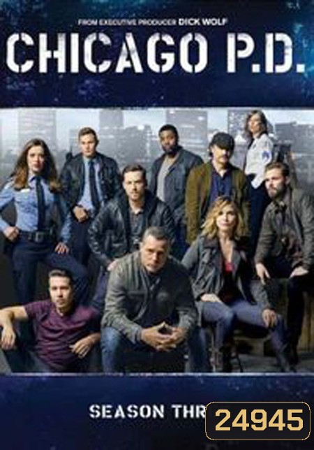 Chicago P.D. Season 3 (EP1-23 จบ)