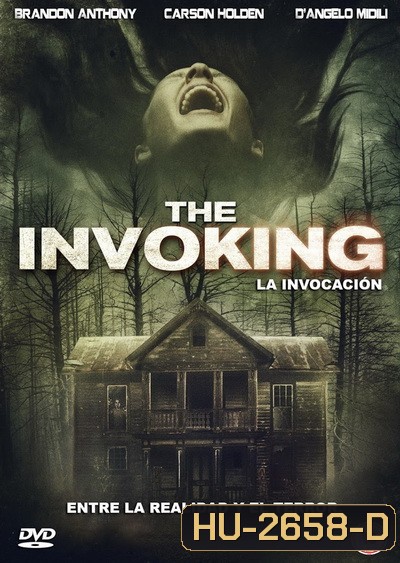 The Invoking บ้านสยองวันคืนโหด