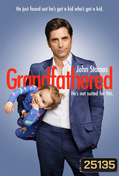 Grandfathered Season 1 คุณปู่จอมซ่า ปี 1 ( 22 ตอนจบ )