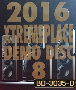2016 EXREMEPLACE DEMO DISC 8 (แผ่นเทส) Atmos
