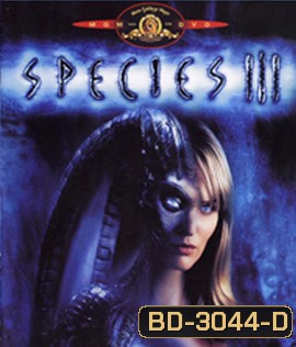 Species III (2004) สายพันธุ์มฤตยู...กำเนิดใหม่พันธุ์นรก 3