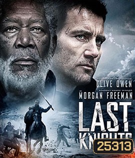 Last Knights (2015) ล่าล้างทรชน