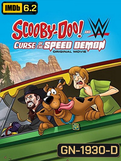 SCOOBY-DOO! AND WWE CURSE OF THE SPEED DEMON สคูบี้ดู ตอน คำสาปปีศาจพันธุ์ซิ่ง