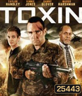 Toxin (2014) ฝ่าวิกฤติไวรัสมฤตยู