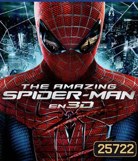 The Amazing Spider-Man (2012) ดิ อะเมซิ่ง สไปเดอร์แมน (2D+3D)