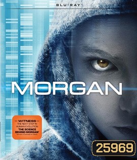 Morgan (2016) มอร์แกน ยีนส์มรณะ