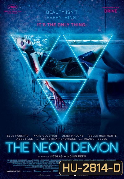 the Neon Demon สวย อันตราย