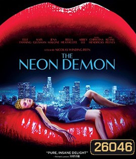The Neon Demon (2016) สวย อันตราย