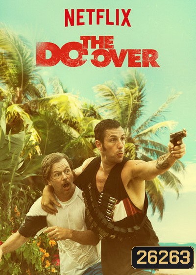 The Do-Over 2016 ( มาสเตอร์ บรรยายไทย )