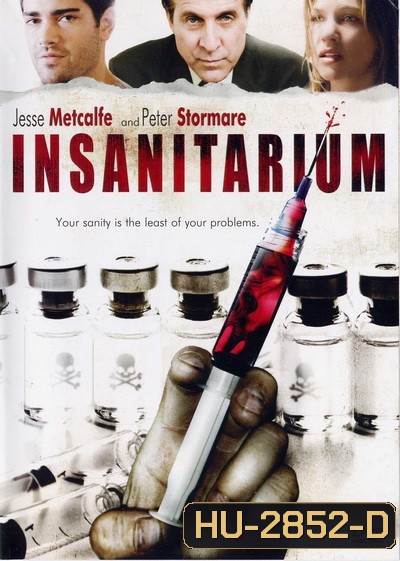 Insanitarium โรงพยาบาลโหด คนอำมหิต ( 2008 )