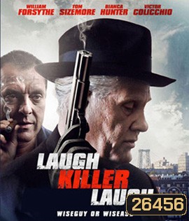 Laugh Killer Laugh (2015) เดือดอำมหิต