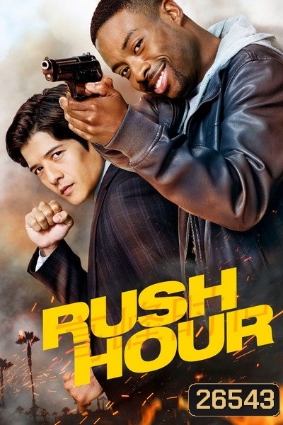 RUSH HOUR คู่ฟัด อัดเต็มสปีด SEASON 1 EP.1-EP.13 (จบ)
