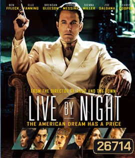 Live By Night (2016) ลีฟ บาย ไนท์ (Master)