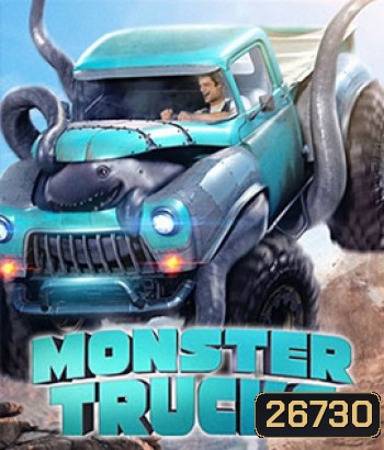 Monster Trucks (2017) บิ๊กฟุตตะลุยเต็มสปีด (Master)