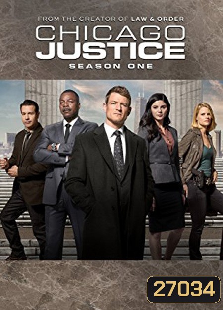 Chicago Justice Season 1 ทีมทนายหัวใจพยัคฆ์ ปี 1 ( 13 ตอนจบ )