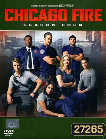 Chicago Fire Season 4 : ชิคาโก้ ไฟร์ หน่วยดับเพลิงท้านรก ปี 4 ( 23 ตอนจบ )