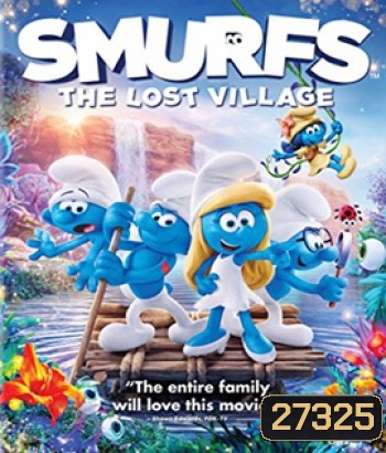 Smurfs : The Lost Village (2017) สเมิร์ฟ หมู่บ้านที่สาบสูญ