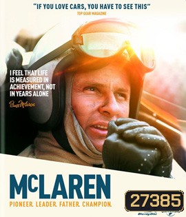 McLaren (2017) แม็คลาเรน ยอดนักซิ่ง (เปิดเข้ามารอประมาณ 2.30 นาทีก่อนเข้าหนัง)