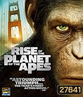 Rise of the Planet of the Apes (2011) กำเนิดพิภพวานร
