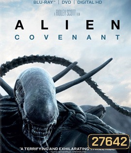 Alien: Covenant (2017) (ช่วงกลางเรื่องหนังสะดุดแต่เล่นต่อ)