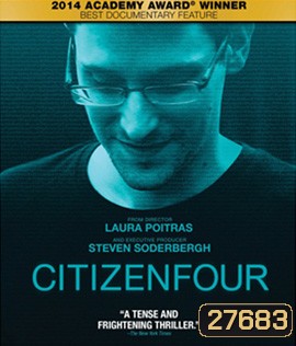 Citizenfour (2014) แฉกระฉ่อนโลก
