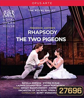 Frederick Ashton: Rhapsody - The Two Pigeons (2016)