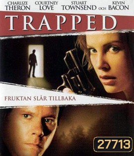 Trapped (2002) เงื่อนแค้น..ไถ่เป็นไถ่ตาย