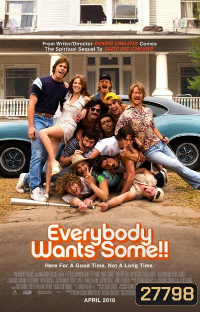 Everybody Wants Some!! อยากได้ไหม ใครสักคน