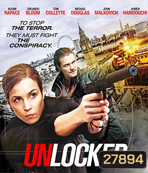 Unlocked (2017) ยุทธการล่าปลดล็อค