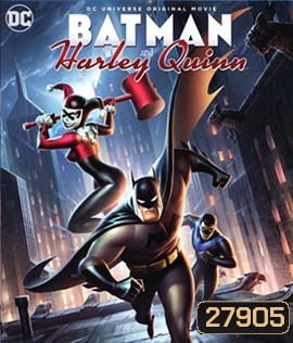 Batman and Harley Quinn (2017) แบทแมน ปะทะ วายร้ายสาว ฮาร์ลี่ ควินน์