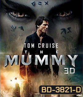 The Mummy (2017) (3D Side by Side)