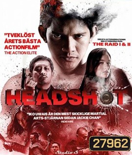 Headshot (2016) สงครามปืนเดือด