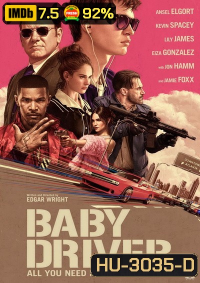 Baby Driver จี้ เบบี้ ปล้น