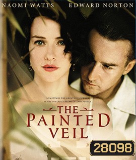 The Painted Veil (2006) ระบายหัวใจให้รักนิรันดร์