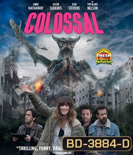 COLOSSAL (2016) โคลอสโซ สาวเซ่อสื่ออสูรข้ามโลก