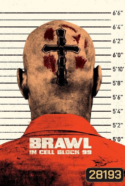 BRAWL IN CELL BLOCK 99 (2017) คุกเดือด คนเหลือเดน