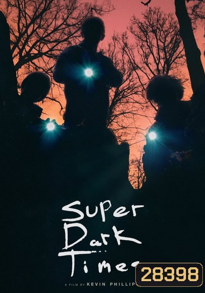Super Dark Times