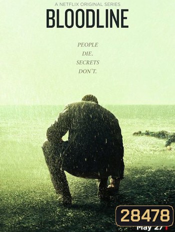 Bloodline Season 3 สายเลือดมรณะ ปี 3