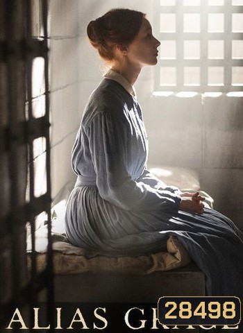 Alias Grace (2017) เอเลียส เกรซ