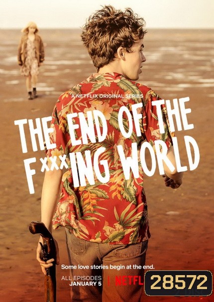 The End Of The Fucking World Season1 โลกมันห่วย ช่วยไม่ได้ EP1-EP8 [จบ]