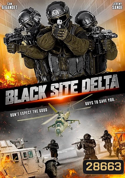 BLACK SITE DELTA ( 2017) ซับไทยตัวเล็้กนิดนึงนะครับ