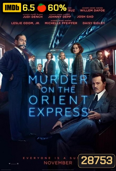 Murder On The Orient Express ฆาตกรรมบนรถด่วนโอเรียนท์เอกซ์เพรส