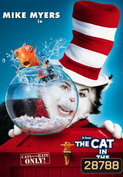 Dr. Seuss s the CAT in the HAT (2003) เดอะ แคท เหมียวแสบใส่หมวกซ่าส์