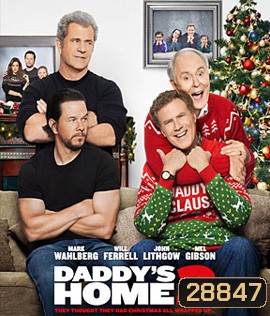 Daddy's Home 2 (2017) สงครามป่วน (ตัว) พ่อสุดแสบคูณ 2