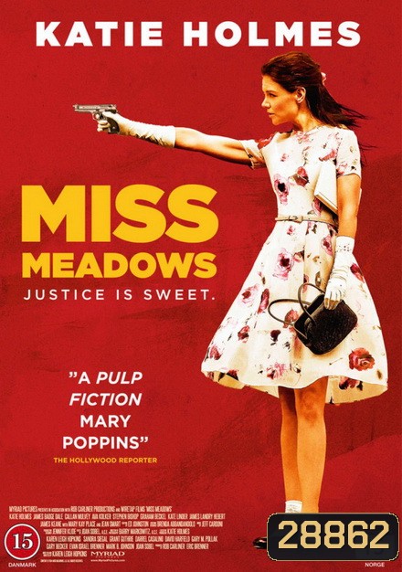 MISS MEADOWS มิส เมโดวส์ นางไม่ได้มา(ยิง)เล่นๆ