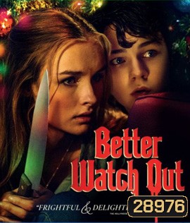 Better Watch Out (2016) โดดเดี่ยว เดี๋ยวก็ตาย