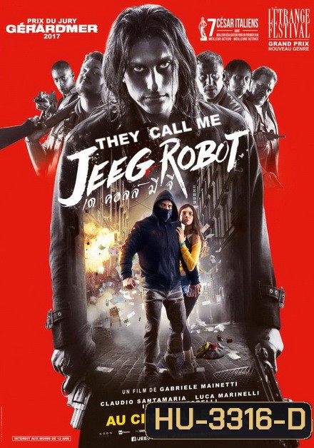 THEY CALL ME JEEG ROBOT (2015)