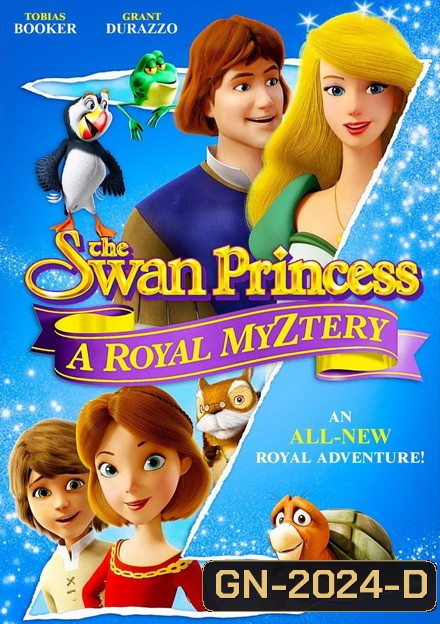 The Swan Princess A Royal MyZtery